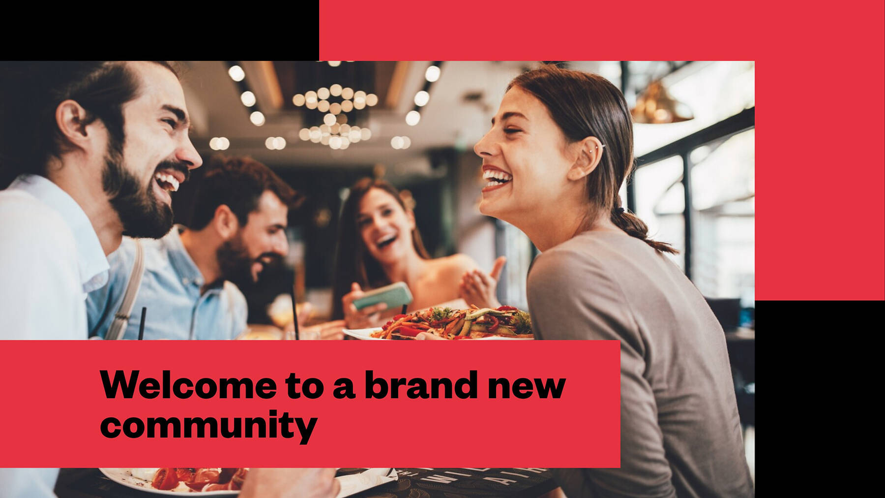 Welcome to a brand new community 